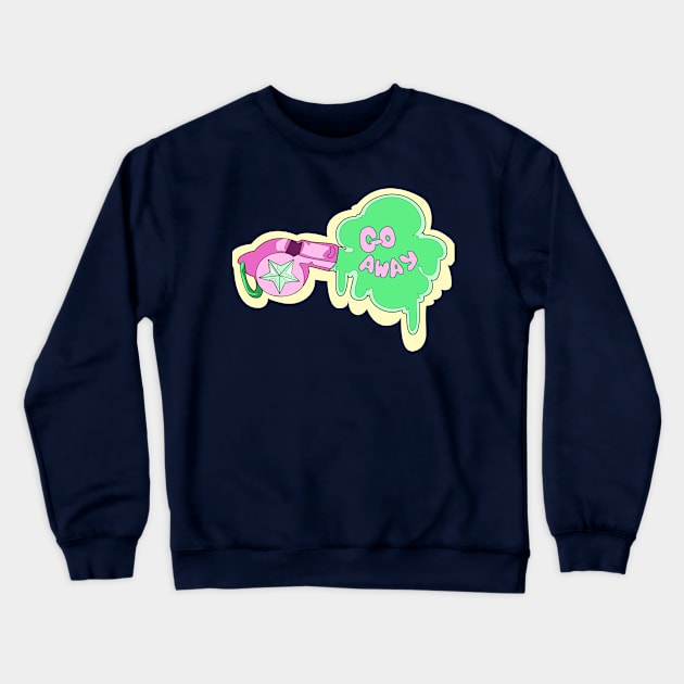 Go Away Crewneck Sweatshirt by LaurTheDino